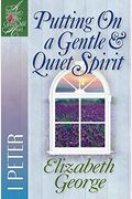 Putting On A Gentle And Quiet Spirit: 1 Peter