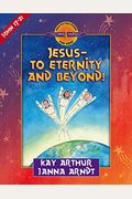 Jesus--To Eternity And Beyond!: John 17-21 (Discover 4 Yourself Inductive Bible Studies For Kids (Paperback))