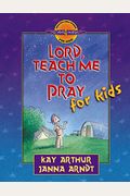 Lord, Teach Me To Pray For Kids