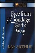 Free From Bondage God's Way: Galatians/Ephesians (The New Inductive Study Series)