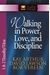 Walking In Power, Love, And Discipline: 1 & 2 Timothy And Titus (The New Inductive Study Series)