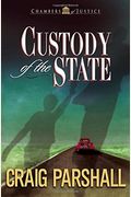 Custody Of The State (Chambers Of Justice Series #2)