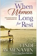 When Women Long For Rest