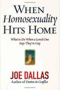 When Homosexuality Hits Home: What To Do When A Loved One Says, I'm Gay
