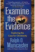 Examine The Evidencea (R): Exploring The Case For Christianity