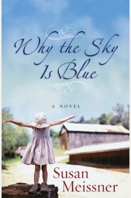 Why The Sky Is Blue Why The Sky Is Blue