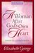A Woman After God's Own Heart