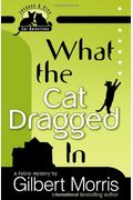 What The Cat Dragged In