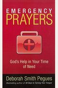 Emergency Prayers: God's Help In Your Time Of Need