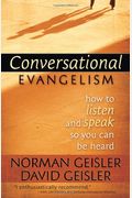 Conversational Evangelism: How To Listen And Speak So You Can Be Heard