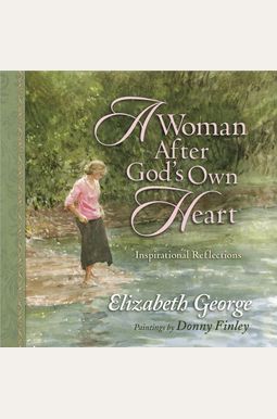 A Woman After God's Own Heart A Woman After God's Own Heart
