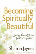 Becoming Spiritually Beautiful