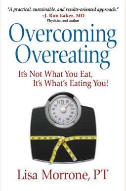 Overcoming Overeating Overcoming Overeating