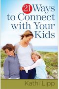 21 Ways To Connect With Your Kids