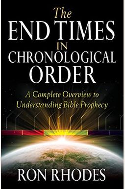 The End Times In Chronological Order The End Times In Chronological Order