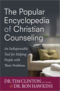 The Popular Encyclopedia Of Christian Counseling: An Indispensable Tool For Helping People With Their Problems