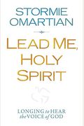 Lead Me, Holy Spirit: Longing To Hear The Voice Of God