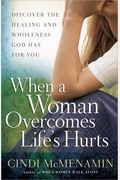 When A Woman Overcomes Life's Hurts
