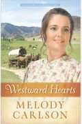 Westward Hearts (Homeward On The Oregon Trail)