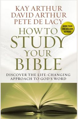 How To Study Your Bible How To Study Your Bible