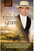 The Amish Groom (The Men Of Lancaster County)