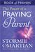The Power Of A Praying Parent Book Of Prayers