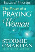 The Power Of A Praying Woman Book Of Prayers (Power Of A Praying Book Of Prayers)
