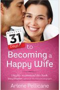 31 Days To Becoming A Happy Wife