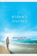 A Widow's Journey: Reflections On Walking Alone