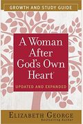 A Woman After God's Own Heart Growth And Study Guide
