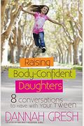 Raising Body-Confident Daughters: 8 Conversations To Have With Your Tween