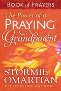 The Power Of A Praying Grandparent Book Of Prayers
