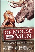 Of Moose And Men: Lost And Found In Alaska