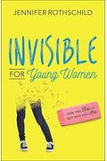 Invisible For Young Women: How You Feel Is Not Who You Are