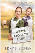 Always Close To Home: Volume 3