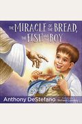 The Miracle Of The Bread, The Fish, And The Boy
