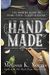 Hand Made: The Modern Woman's Guide to Made-From-Scratch Living