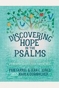 Discovering Hope in the Psalms: A Creative Devotional Study Experience