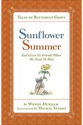 Sunflower Summer: God Gives Us Friends When We Need To Wait (Tales Of Buttercup Grove)