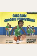 Carson Chooses Forgiveness: A Team Dungy Story about Basketball