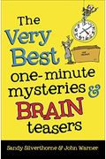 The Very Best One-Minute Mysteries And Brain Teasers