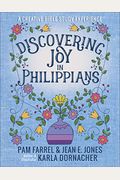 Discovering Joy In Philippians: A Creative Devotional Study Experience