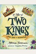 A Tale Of Two Kings: God's Story Of Redemption