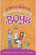 A Girl's Guide To Understanding Boys