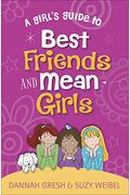 A Girl's Guide To Best Friends And Mean Girls (True Girl)