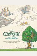 The Clubhouse: Open The Door To Limitless Adventure