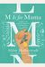 M Is for Mama: A Rebellion Against Mediocre Motherhood
