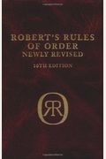 Robert's Rules Of Order: Newly Revised (10th