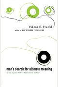 Man's Search For Ultimate Meaning