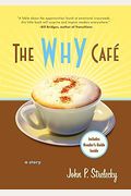 The Why Cafe: A Story